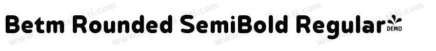 Betm Rounded SemiBold Regular字体转换